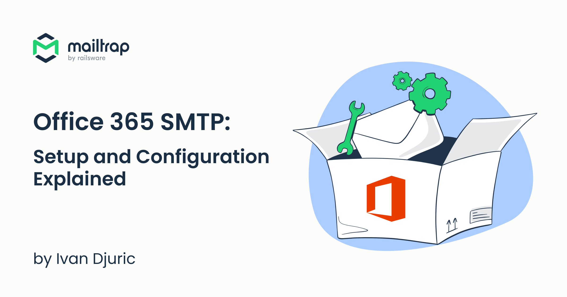 How to Set Up and Configure Office 365 SMTP to Send Emails