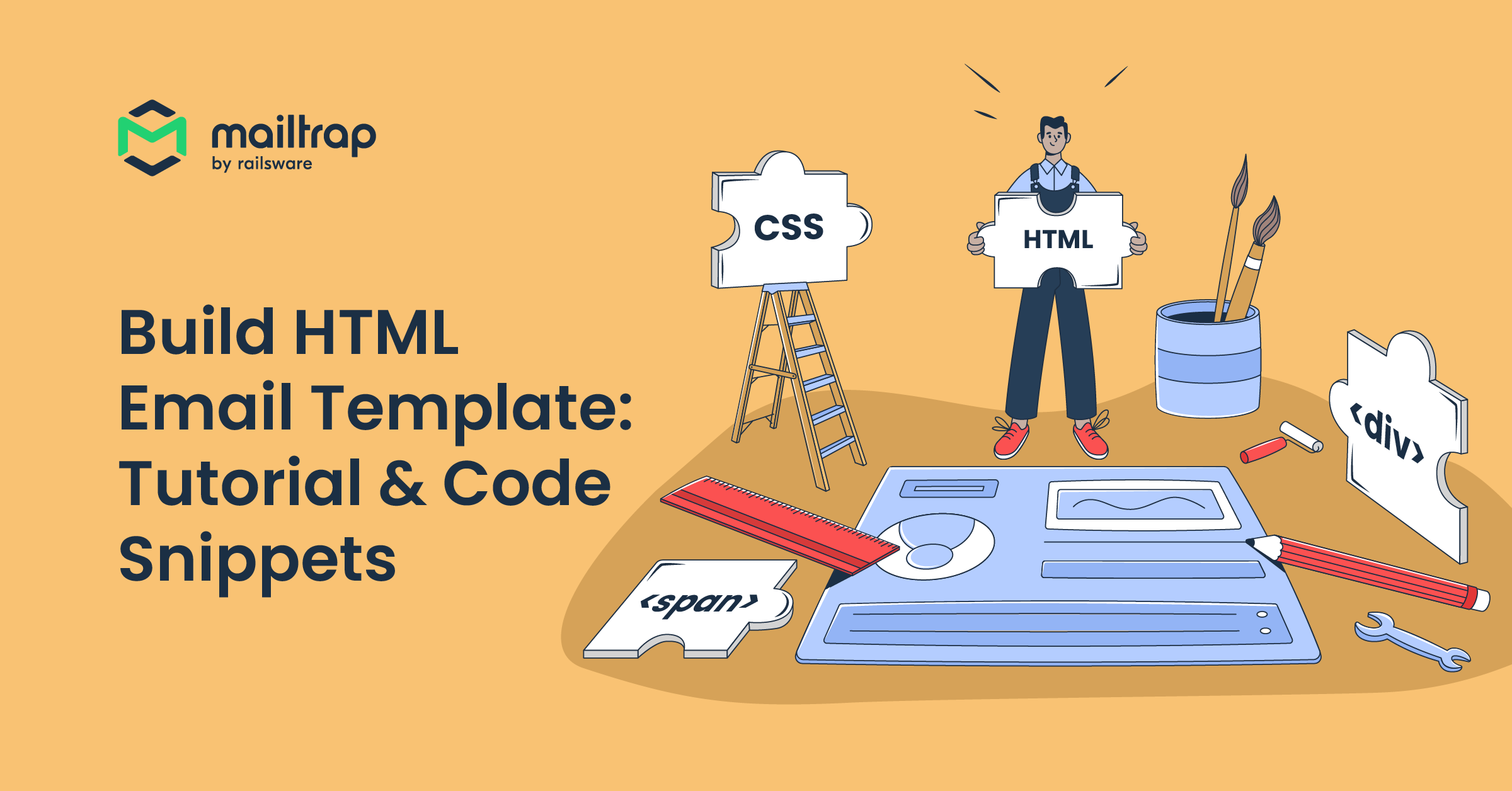 Build HTML Email Template: Tutorial & Code Snippets [2025]