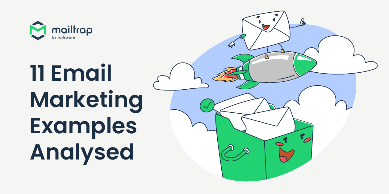 11 Email Marketing Examples Analyzed: What To Do in 2025